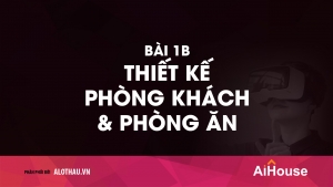 Bài 1c:  Thiết kế phòng khách