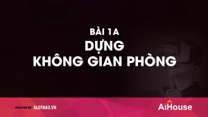 Bài 1a: Dựng không gian phòng