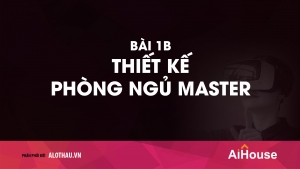 Bài 1b: Thiết kế phòng ngủ Master