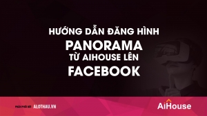 Cách render ảnh Panorama và dăng lên Facebook