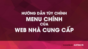 Hướng dẫn tùy chỉnh thanh menu chính